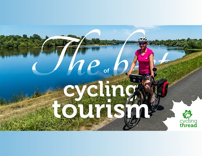 The best of cycling tourism - Cycling Thread