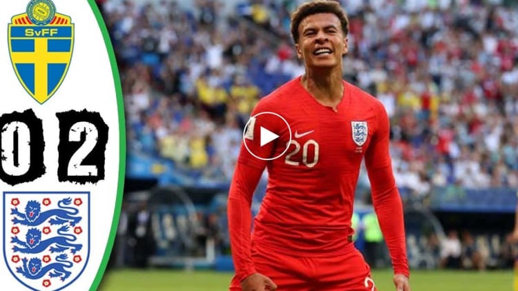 Inggris Kalahkan Swedia (0 – 2) – Highlight Piala Dunia 2018