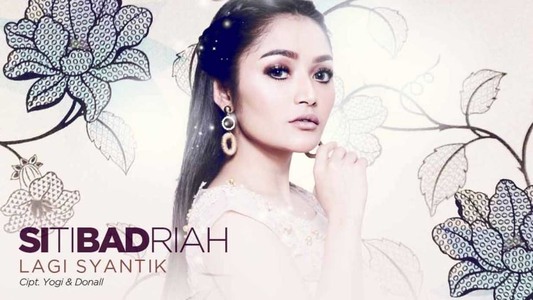 MV & Lirik Lagu Lagi Syantik Siti Badriah