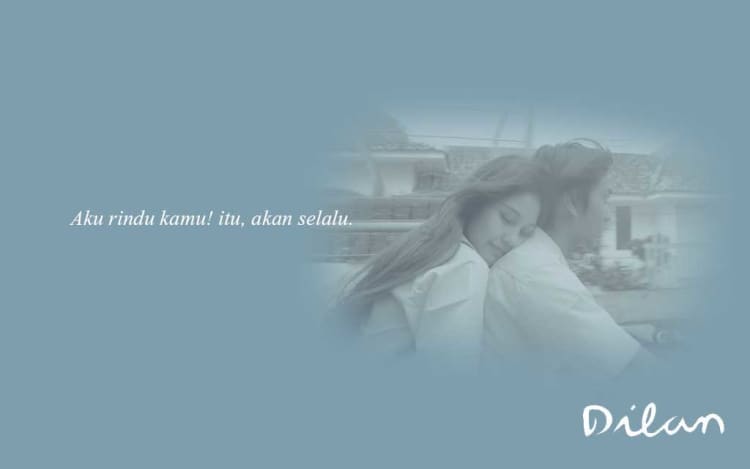 qoute dilan 14 - 20 Quote Dilan Ini Bisa Buat Cewek Klepek-klepek