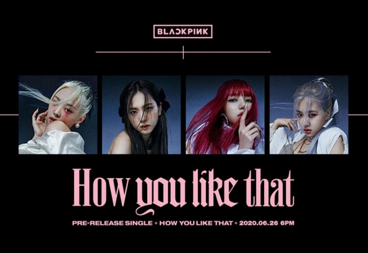 Lirik Lagu How You Like That – Blackpink (Hangul, Latin, English & Terjemahan Indonesia)