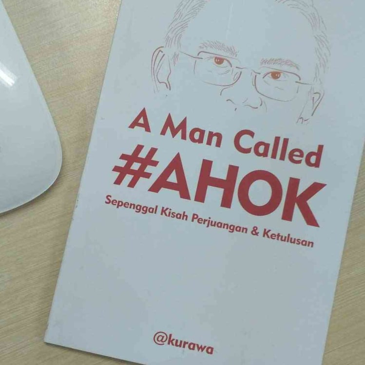 buku biografi ahok yang bejudul a man called ahok - 10+ Fakta Unik dan Menarik Film "A Man Called Ahok"