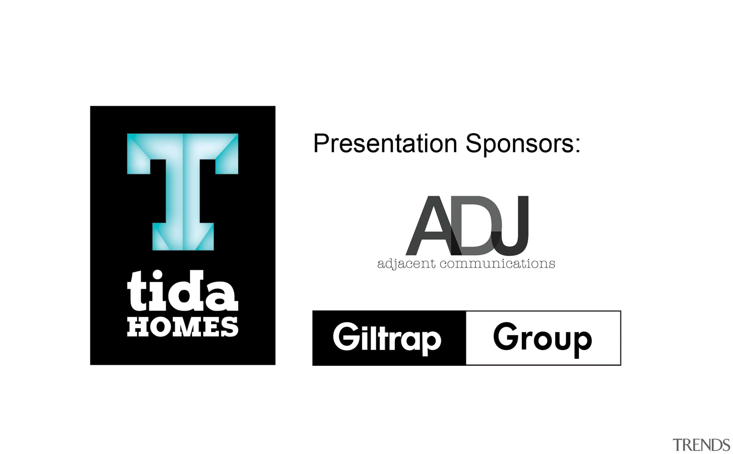 Presentation Sponsors HOMES ADJ Giltrap -  