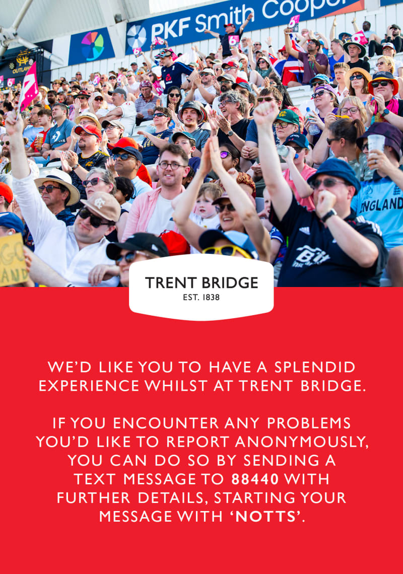 Anonymous reporting at Trent Bridge