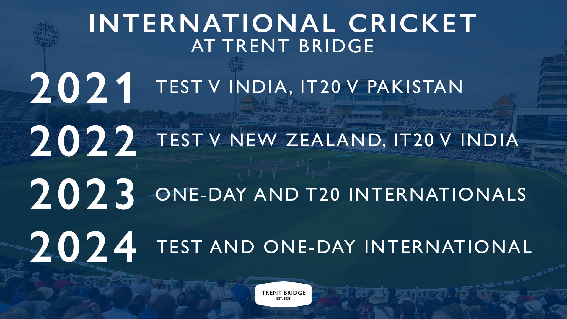 Trent Bridge Register your interest in international cricket