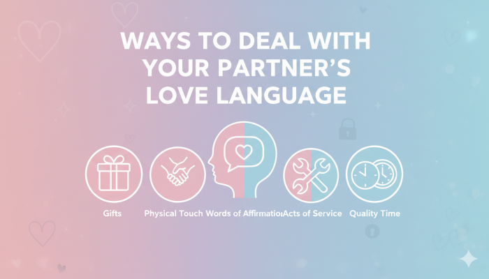 طرق التعامل مع لغة الحب الخاصة بالشريك