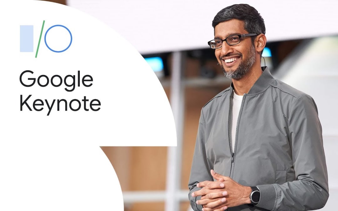 Google Keynote (Google I/O’19)