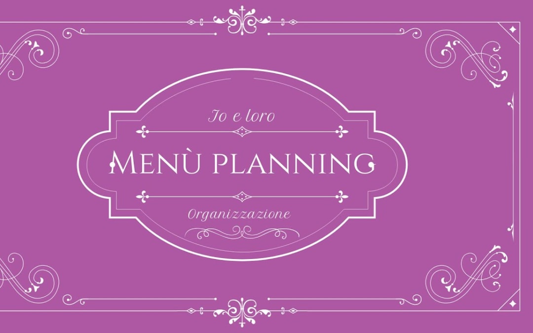 #menuplanning #menusettimanale Organizzazione Menu Planning