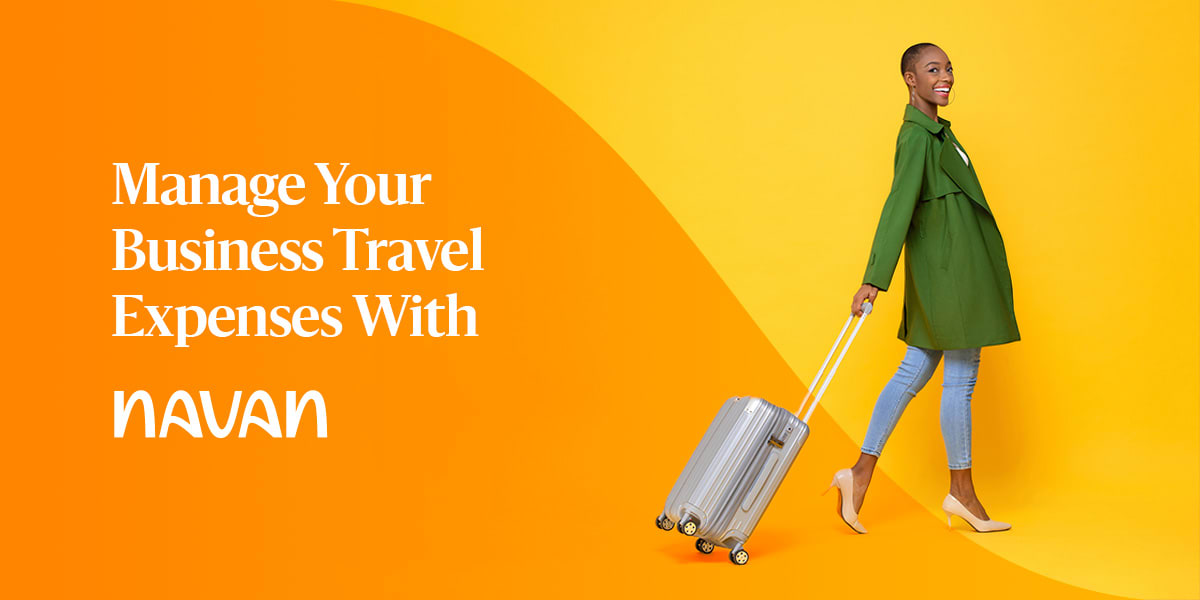 Manage Your Business Travel Expenses With Navan