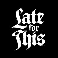 logo Late For This
