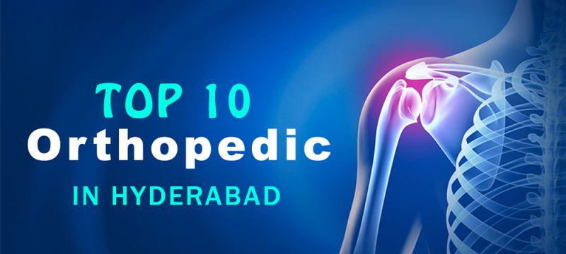 Top 10 Orthopedics In Hyderabad