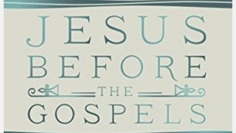 Jesus Before the Gospels by Bart D. Ehrman