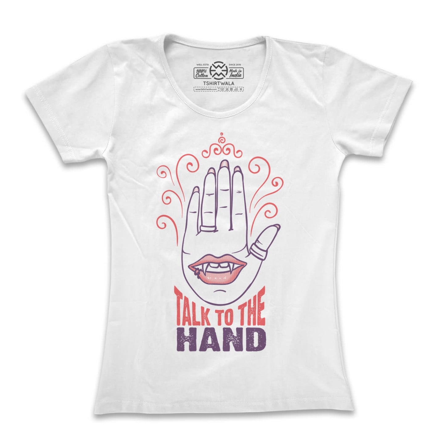 Talk To The Hand Unisex White Tshirt Tshirtwala