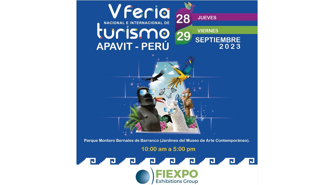 Anuncian en Perú la V Feria Nacional e Internacional de Turismo, APAVIT 2023