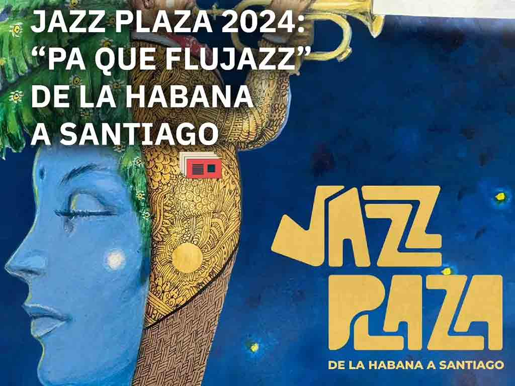 Festival Internacional Jazz Plaza en Cuba del 21 al 28 de enero