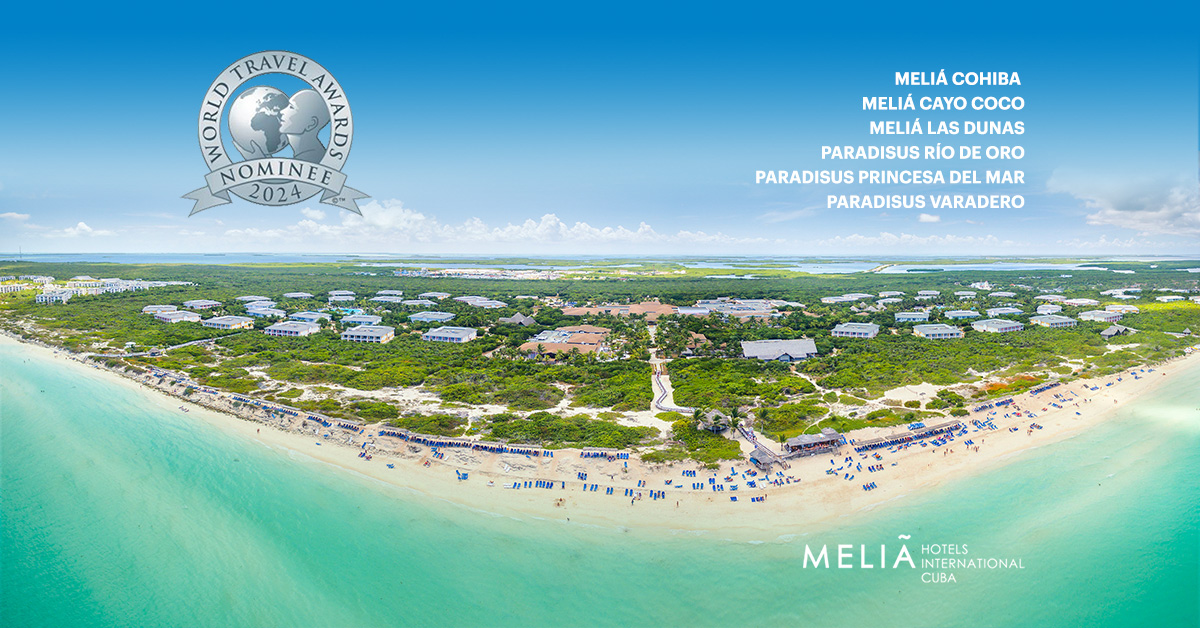 Hoteles de Meliá Cuba candidatos a los World Travel Awards 2024
