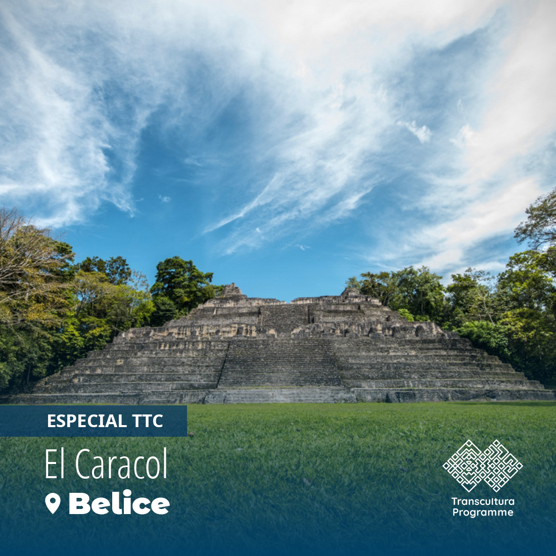 Especial TTC: El sitio arqueológico El Caracol en Belice