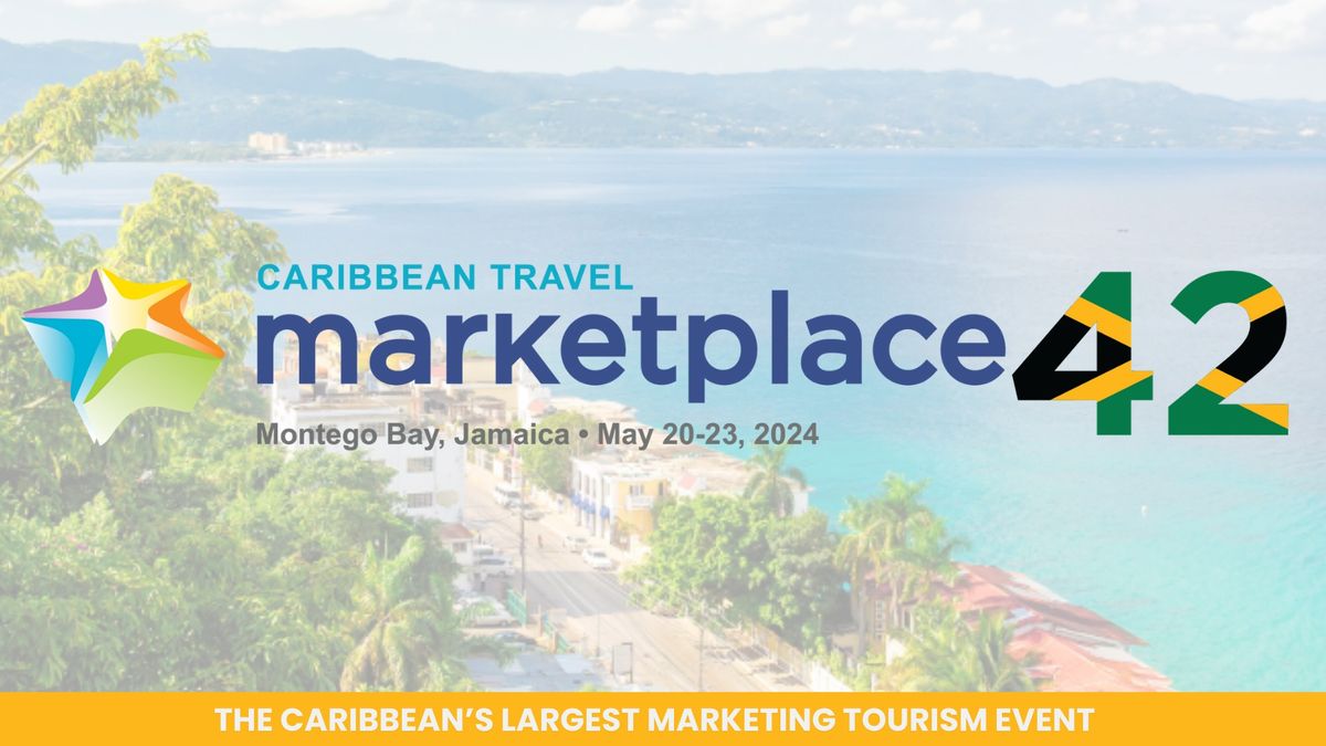 Especial TTC: ¿Cómo fue la 42 edición del Caribbean Travel Marketplace en Jamaica?