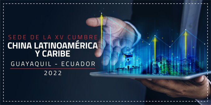Ecuador será la sede de la Cumbre China-América Latina y Caribe en 2022