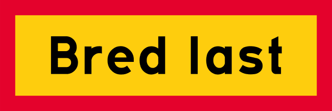 Skilt Bred Last gul m/rød ramme 1200x400