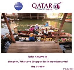 Katar Havayolları'nın Bangkok, Jakarta, Singapur Fırsatlarını Kaçırma!