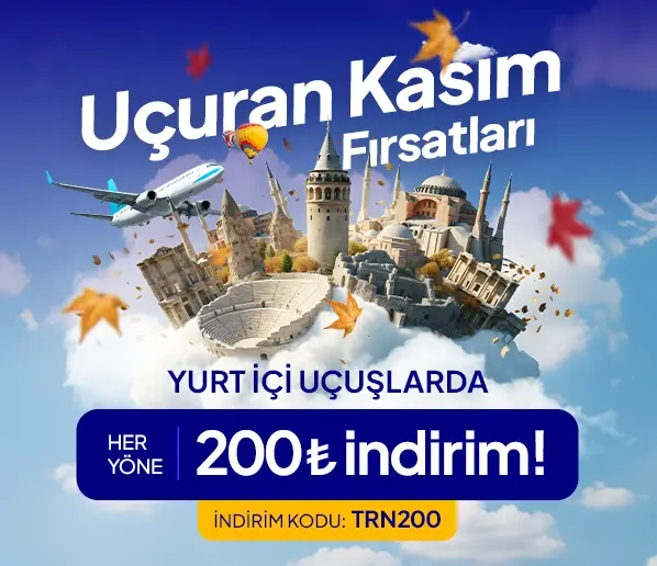 Yurt İçi Uçak Biletlerinde 200 TL İndirim Fırsatı!