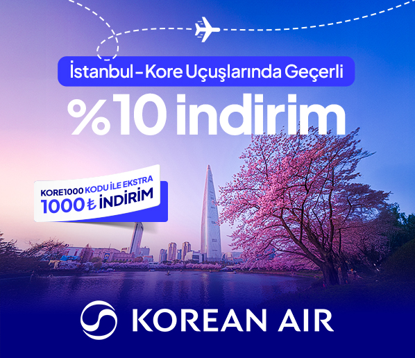 Korean Air’dan İstanbul Çıkışlı Kore Uçuşlarında %10 İndirim Fırsatı
