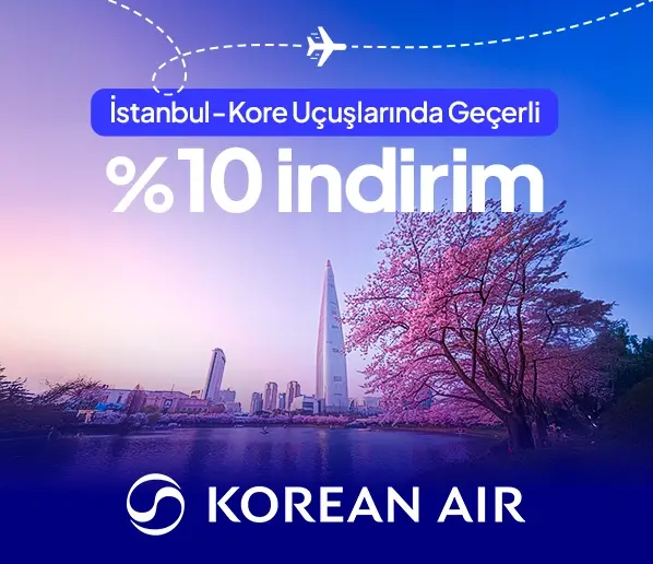 Korean Air’dan İstanbul Çıkışlı Kore Uçuşlarında %10 İndirim Fırsatı