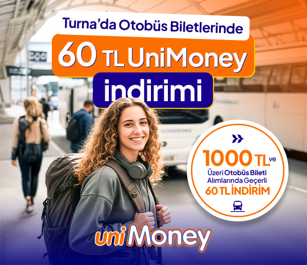 Otobüs Biletlerinde 70 TL UniMoney İndirimi