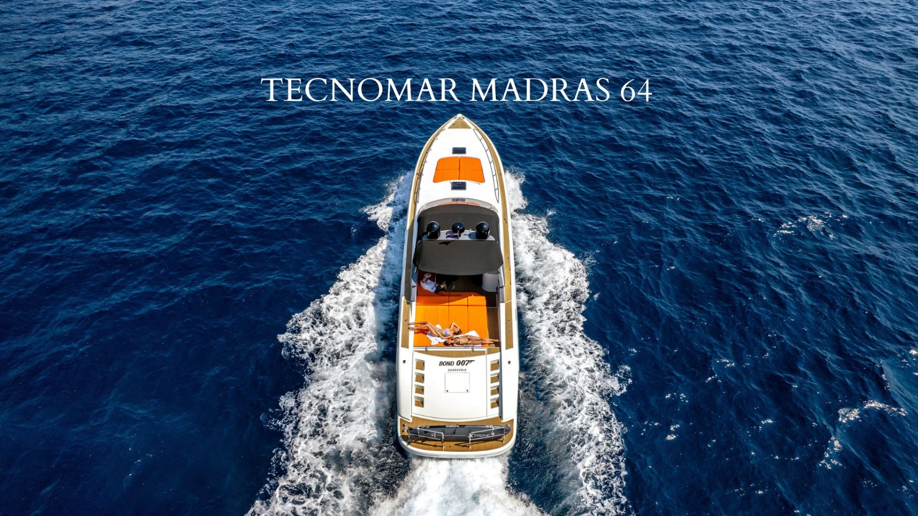 DBC Bond 007 Motor yacht - Max 12 people