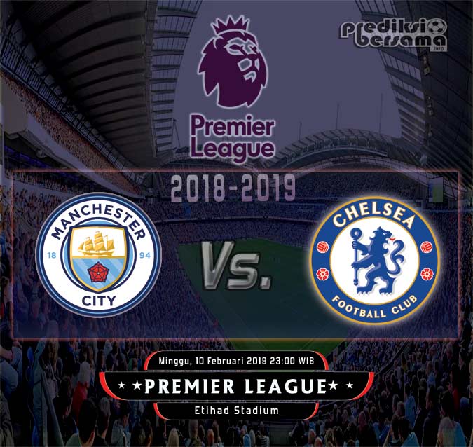 Prediksi Manchester City vs Chelsea Prediksi Manchester City vs Chelsea