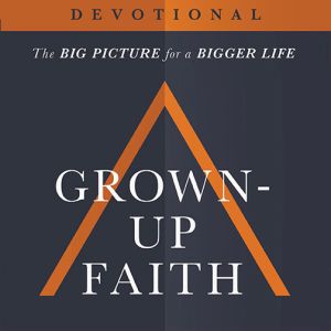 Grown Up Faith 10-Day Devotional