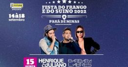 Henrique e Juliano em Pará de Minas, MG - Festa do Frango e do Suíno 2022