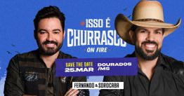 Fernando e Sorocaba - Isso É Churrasco em Dourados