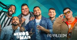 Menos é Mais e Ferrugem em Florianópolis, SC no Stage Music Park