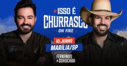 Fernando e Sorocaba em Marília - Isso é Churrasco