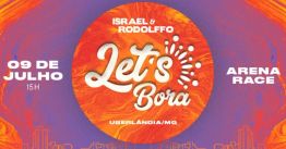 Let's Bora com Israel e Rodolffo