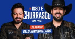 Isso É Churrasco em Nova Lima com Fernando e Sorocaba