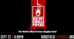 Red Hot Chilli Pipers in Ridgefield, CT - Ridgefield Playhouse