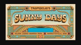 Tropidelic’s Sunny Days
