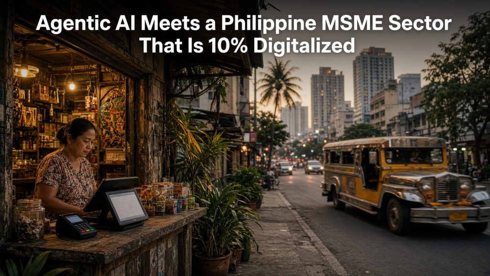 Agentic AI Meets a Philippine MSME Sector That Is 10% Digitalized