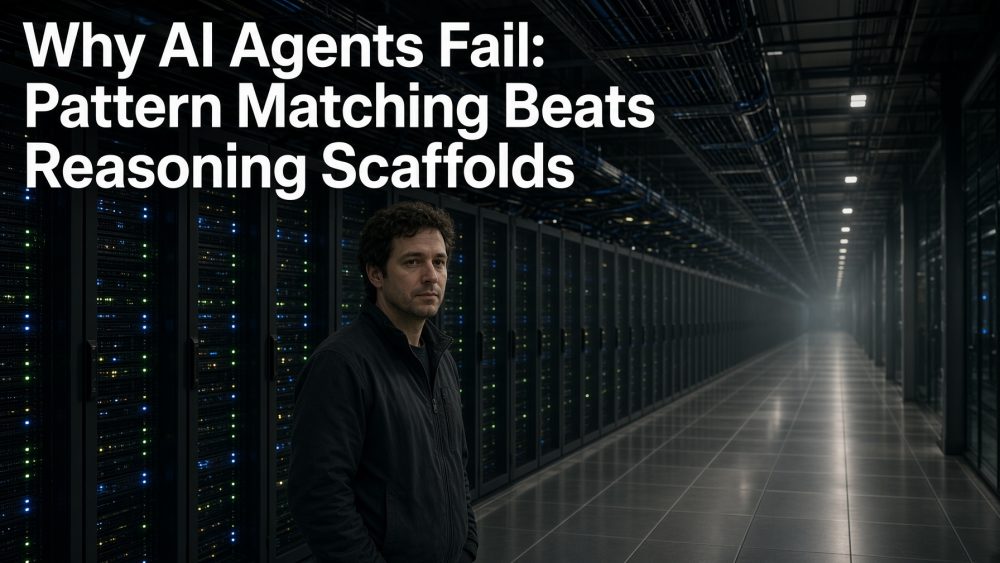 Why AI Agents Fail: Pattern Matching Beats Reasoning Scaffolds
