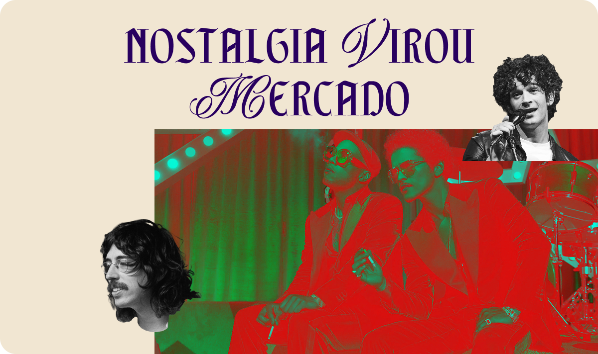 Nostalgia virou mercado