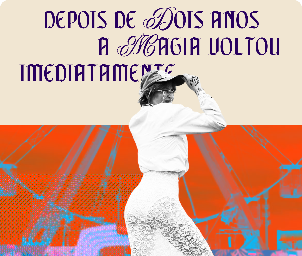 Depois de dois anos, a magia voltou imediatamente.