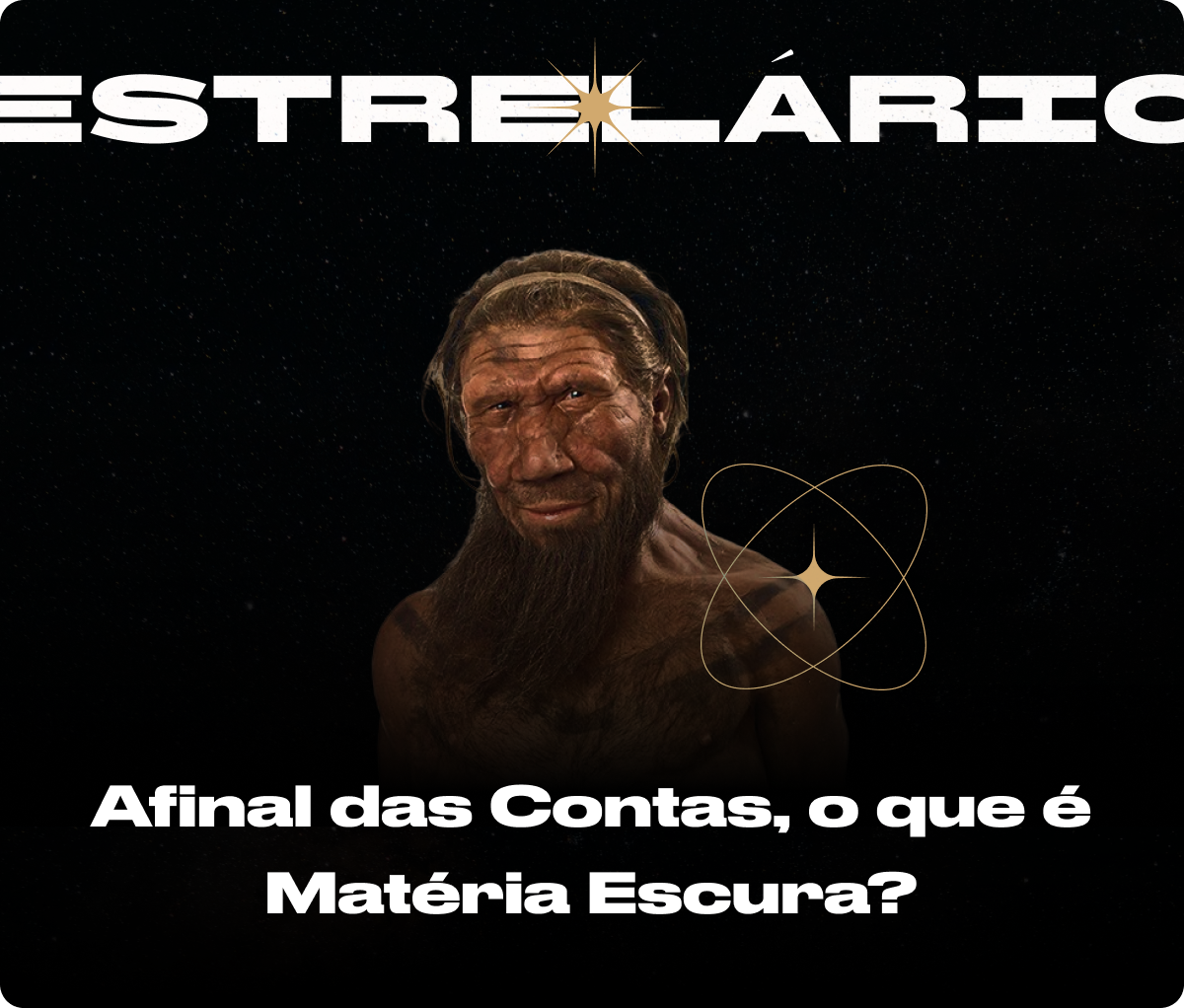 Afinal das Contas, o que é Matéria Escura?