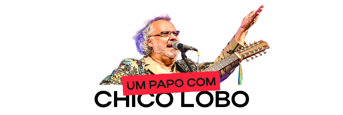 Papo com Chico Lobo