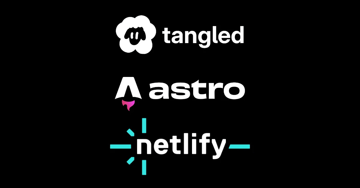 The logos for Tangled, Astro and Netlify stacked on top of each other