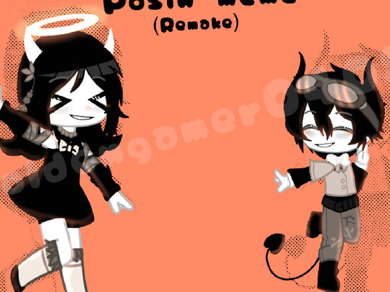 Posin Meme (with alice angel.remake!) 1 1