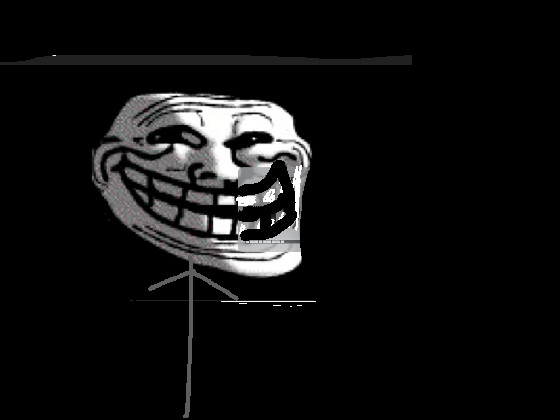 Trollface is Sad like to make him Happy