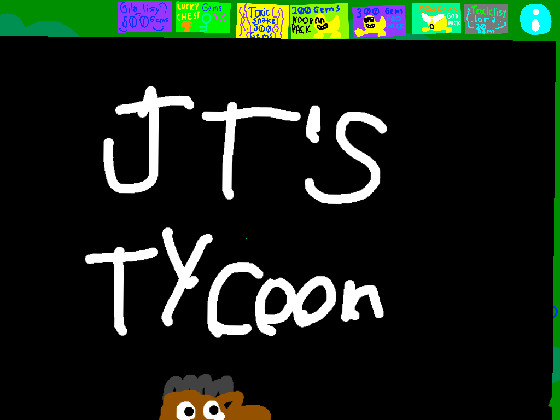 JT’s tycoon